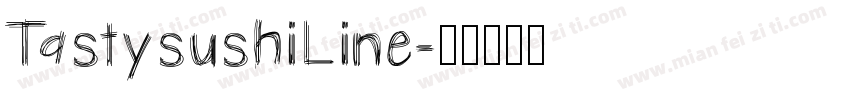 TastysushiLine字体转换