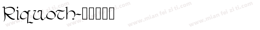 Riquoth字体转换