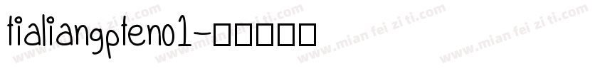 tialiangpteno1字体转换