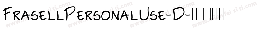 FrasellPersonalUse-D字体转换