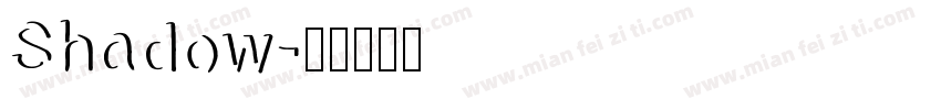 Shadow字体转换