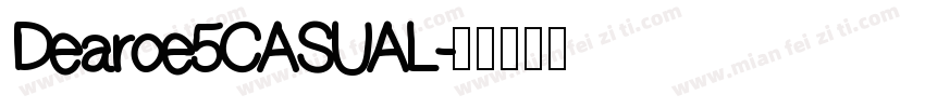 Dearoe5CASUAL字体转换