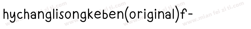 hychanglisongkeben(original)f字体转换