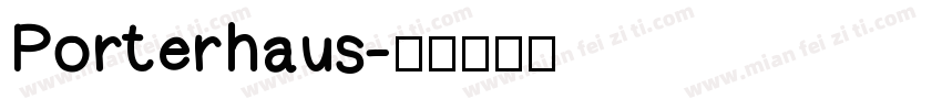 Porterhaus字体转换