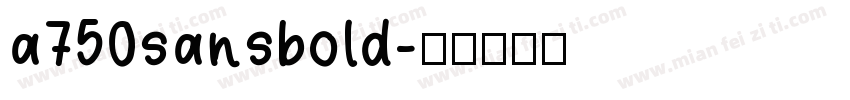a750sansbold字体转换