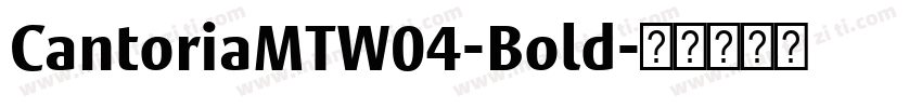 CantoriaMTW04-Bold字体转换