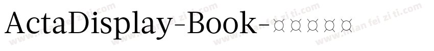 ActaDisplay-Book字体转换
