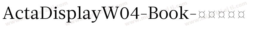 ActaDisplayW04-Book字体转换