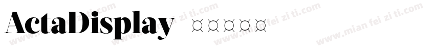 ActaDisplay字体转换