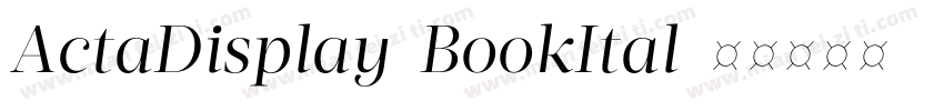 ActaDisplay-BookItal字体转换