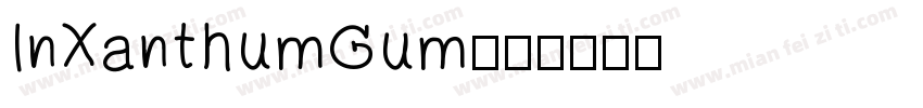 InXanthumGum字体转换