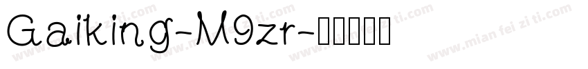 Gaiking-M9zr字体转换