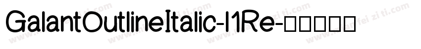 GalantOutlineItalic-l1Re字体转换