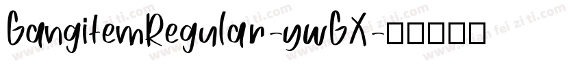 GangitemRegular-ywGX字体转换