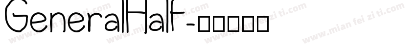GeneralHalf字体转换