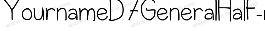 YournameD7GeneralHalf字体转换
