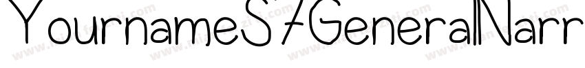 YournameS7GeneralNarrow字体转换