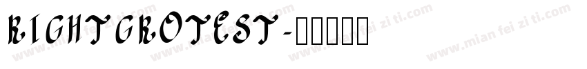 RIGHTGROTEST字体转换