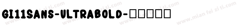 Gi11Sans-UltraBold字体转换
