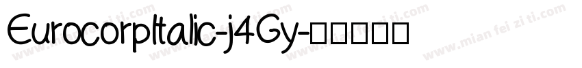EurocorpItalic-j4Gy字体转换