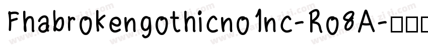 Fhabrokengothicno1nc-Ro8A字体转换