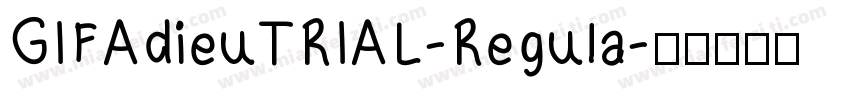 GIFAdieuTRIAL-Regula字体转换