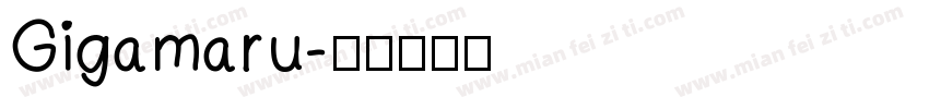 Gigamaru字体转换