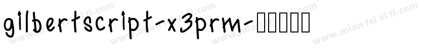 gilbertscript-x3prm字体转换