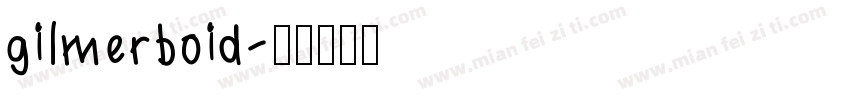 gilmerboid字体转换