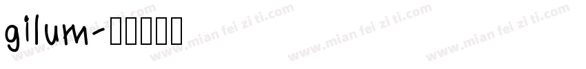 gilum字体转换