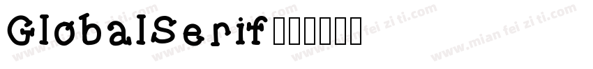 GlobalSerif字体转换