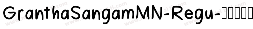 GranthaSangamMN-Regu字体转换