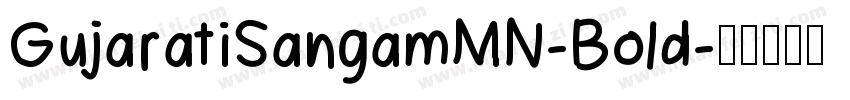 GujaratiSangamMN-Bold字体转换