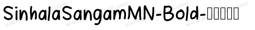 SinhalaSangamMN-Bold字体转换