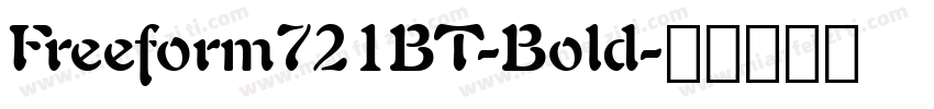 Freeform721BT-Bold字体转换