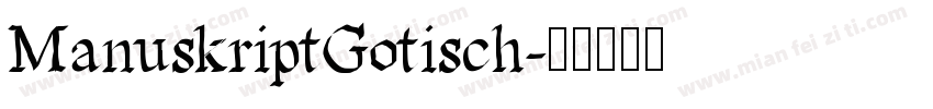 ManuskriptGotisch字体转换
