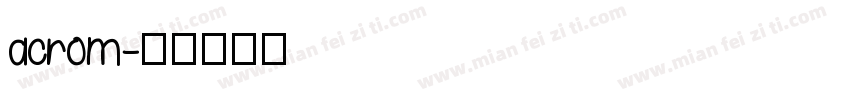 acrom字体转换