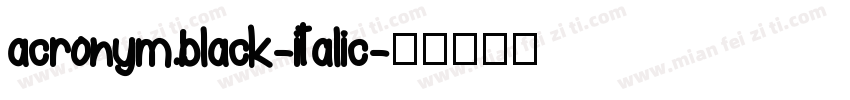 acronym.black-italic字体转换