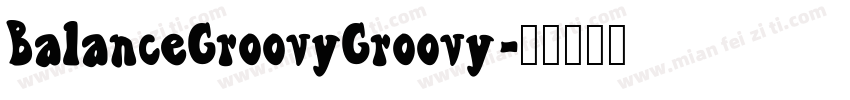 BalanceGroovyGroovy字体转换
