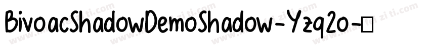 BivoacShadowDemoShadow-Yzq2o字体转换