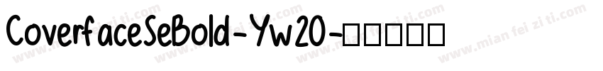 CoverfaceSeBold-Yw2O字体转换