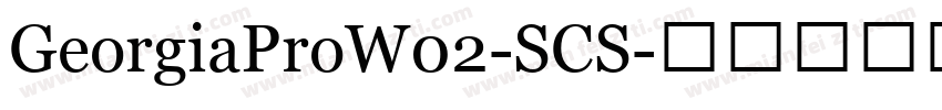 GeorgiaProW02-SCS字体转换