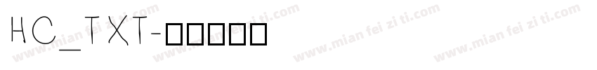 HC_TXT字体转换