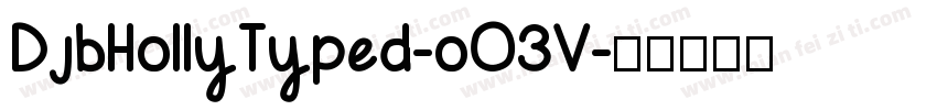 DjbHollyTyped-oO3V字体转换