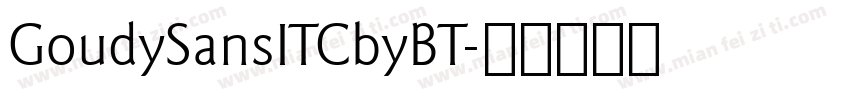 GoudySansITCbyBT字体转换