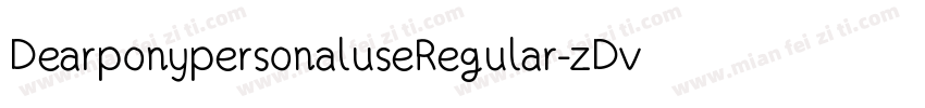 DearponypersonaluseRegular-zDv1字体转换