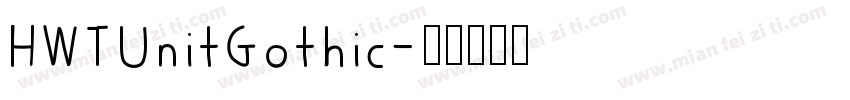HWTUnitGothic字体转换