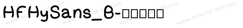 HFHySans_B字体转换