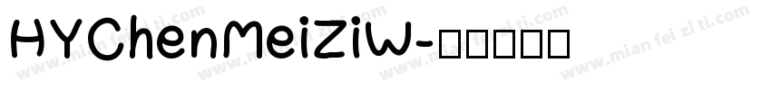 HYChenMeiZiW字体转换