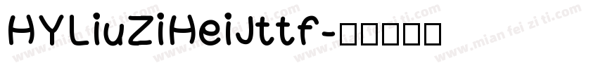 HYLiuZiHeiJttf字体转换